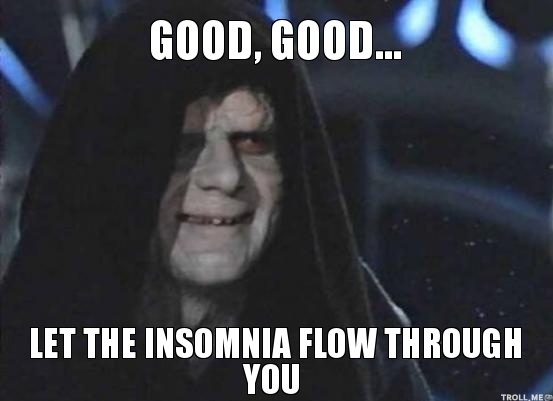 good-good-let-the-insomnia-flow-through-you.jpg