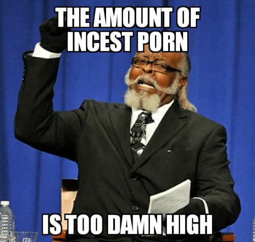 incest-porn-too-damn-high.png