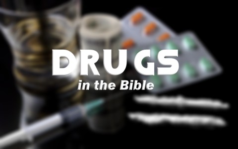 What-Does-The-Bible-Say-About-Drugs.jpg