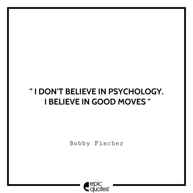Epic-Quotes-by-Boobby-Fischer-005.png