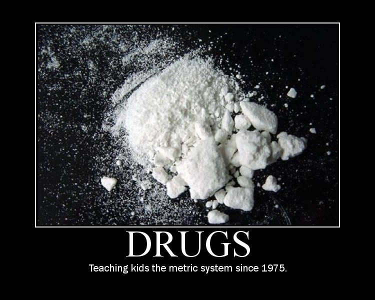 Demotivational_Poster__Drugs_by_warr119.jpg