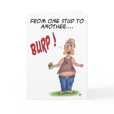 funny_birthday_cards_one_stud_to_another-p137162918970704120b2icl_400.jpg