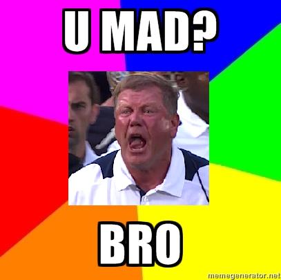 you+mad+bro.jpg
