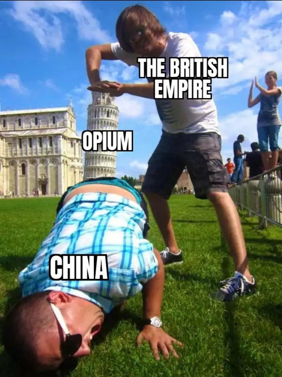 Opium war in a nutshell - Meme by DerErwin123 :) Memedroid