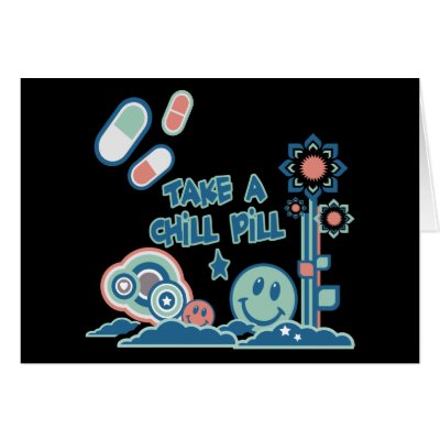 take_a_chill_pill_greeting_card-p137031580710247394envwi_400.jpg