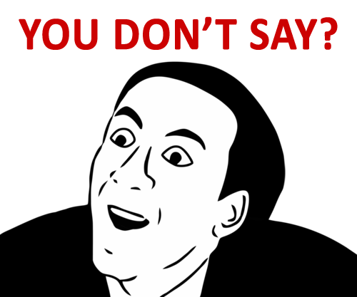 you-dont-say-meme.png