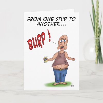 funny_birthday_cards_one_stud_to_another-p137162918970704120b2icl_400.jpg